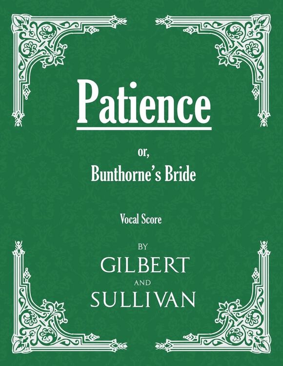 Produktbild: Patience; or, Bunthorne's Bride (Vocal Score)