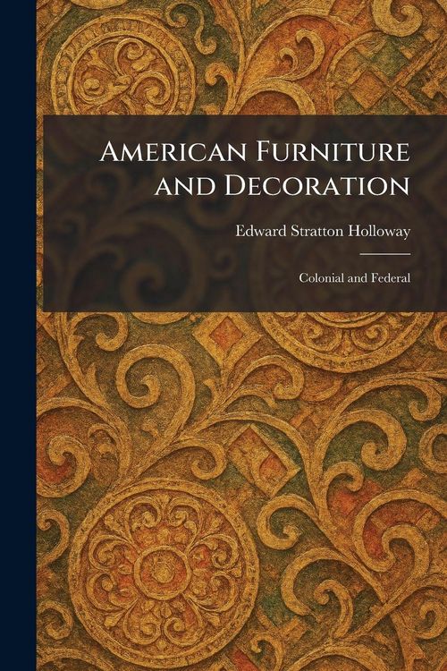 Produktbild: American Furniture and Decoration