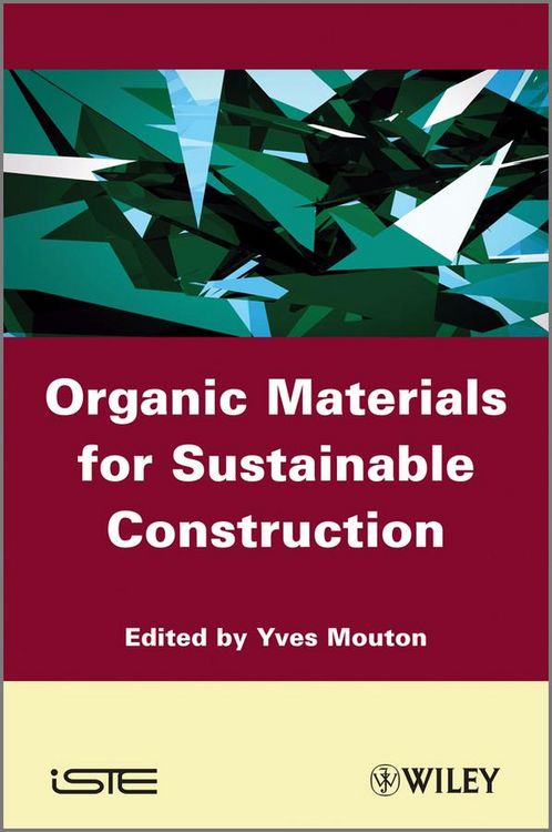 Produktbild: Organic Materials for Sustainable Civil Engineering