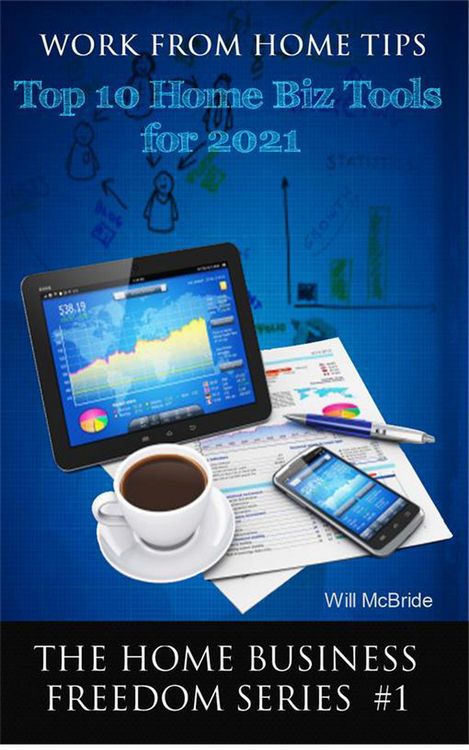 Produktbild: Work From Home Tips: Top 10 Home Business Tools (The Home Business Freedom Series)