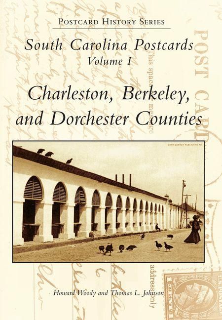 Produktbild: South Carolina Postcards Volume I Charleston, Berkeley and Dorchester Counties