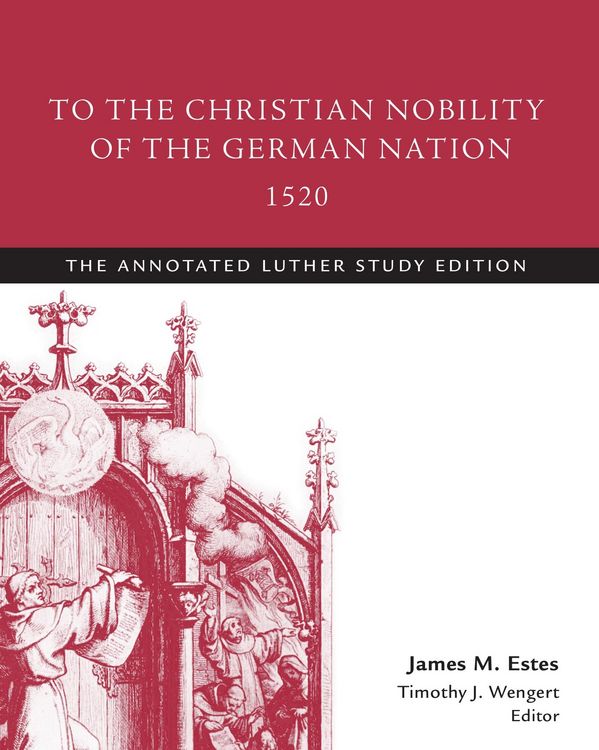 Produktbild: To the Christian Nobility of the German Nation, 1520
