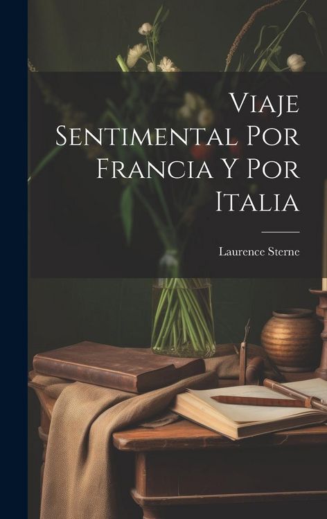 Produktbild: Viaje Sentimental Por Francia Y Por Italia
