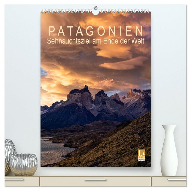 Produktbild: Patagonien: Sehnsuchtsziel am Ende der Welt (hochwertiger Premium Wandkalender 2026 DIN A2 hoch), Kunstdruck in Hochglanz