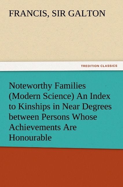 Produktbild: Noteworthy Families (Modern Science) An Index to Kinships in Near Degrees betwee
