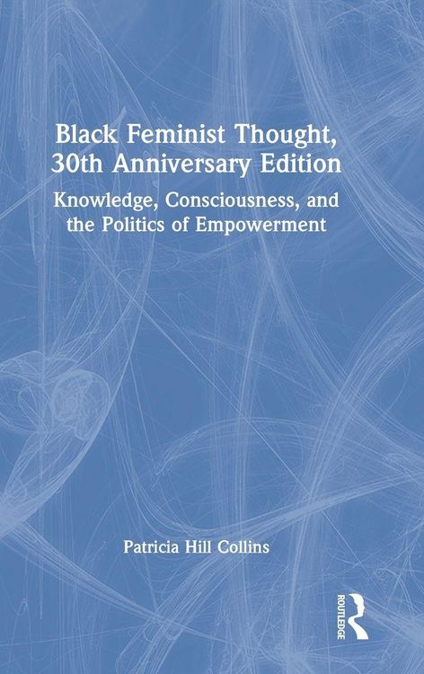 Produktbild: Black Feminist Thought, 30th Anniversary Edition