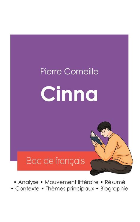Produktbild: R&eacute;ussir son Bac de fran&ccedil;ais 2027 : Analyse de la pi&egrave;ce Cinna de Corneille