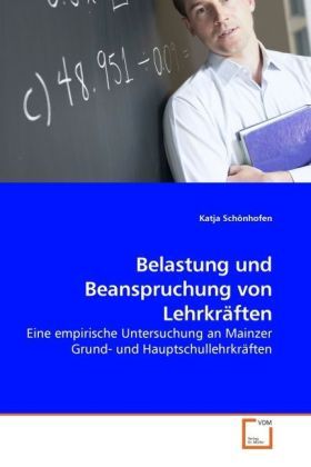 Produktbild: Sch&ouml;nhofen, K: Belastung und Beanspruchung von Lehrkr&auml;ften