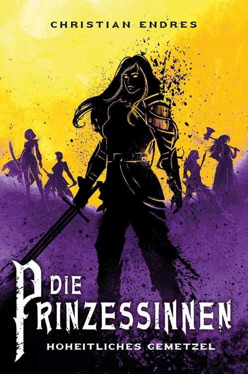 Produktbild: Die Prinzessinnen: Hoheitliches Gemetzel