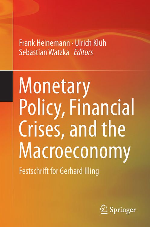Produktbild: Monetary Policy, Financial Crises, and the Macroeconomy