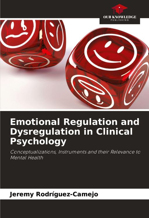 Produktbild: Emotional Regulation and Dysregulation in Clinical Psychology