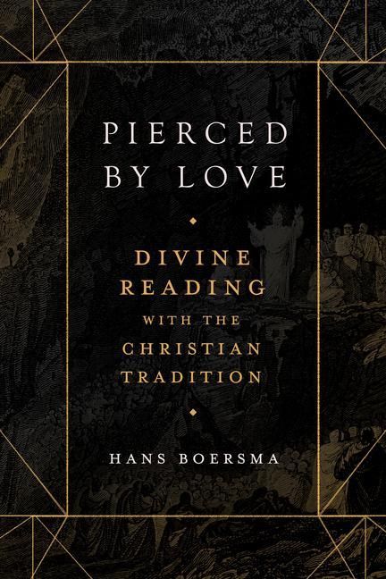 Produktbild: Pierced by Love - Divine Reading with the Christian Tradition