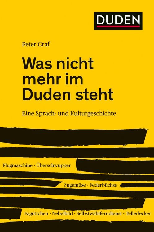 Bild vom Artikel Was nicht mehr im Duden steht vom Autor Peter Graf