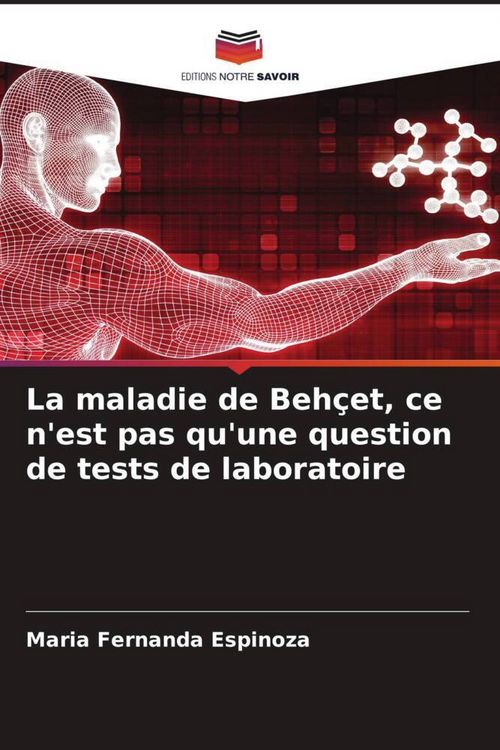 Produktbild: La maladie de Beh&ccedil;et, ce n'est pas qu'une question de tests de laboratoire