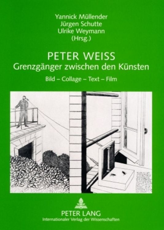 Produktbild: Peter Weiss &ndash; Grenzg&auml;nger zwischen den K&uuml;nsten
