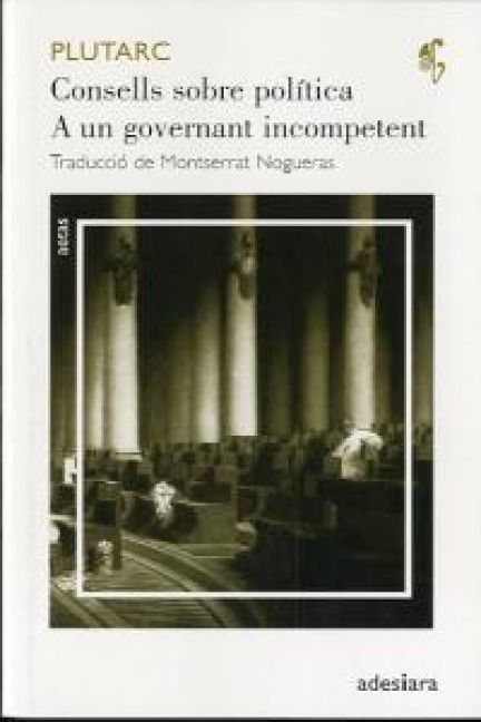 Produktbild: Consells sobre pol&iacute;tica: a un governant incompetent