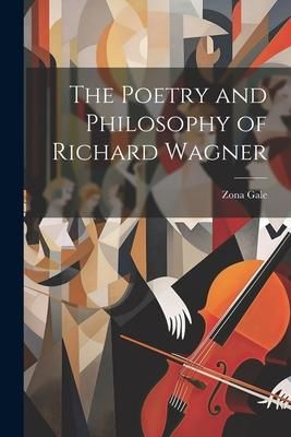 Produktbild: The Poetry and Philosophy of Richard Wagner