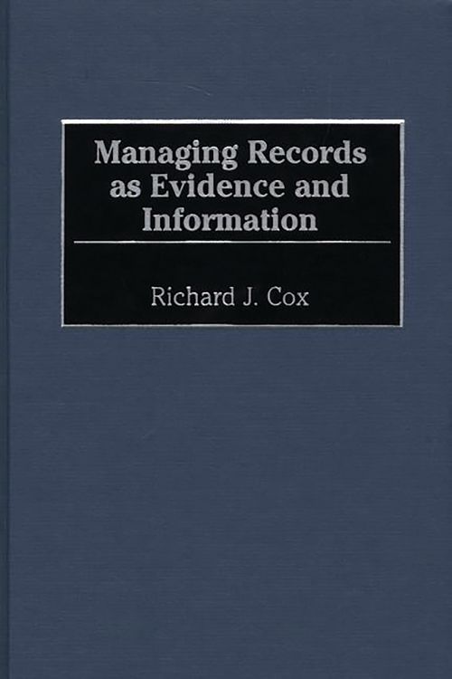 Produktbild: Managing Records as Evidence and Information