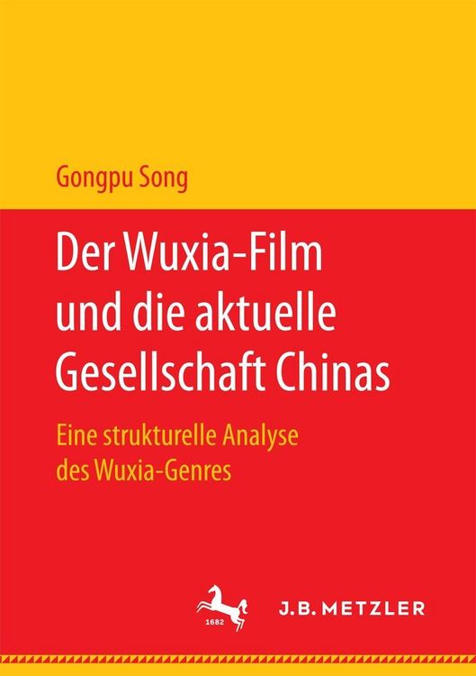 Produktbild: Der Wuxia-Film und die aktuelle Gesellschaft Chinas