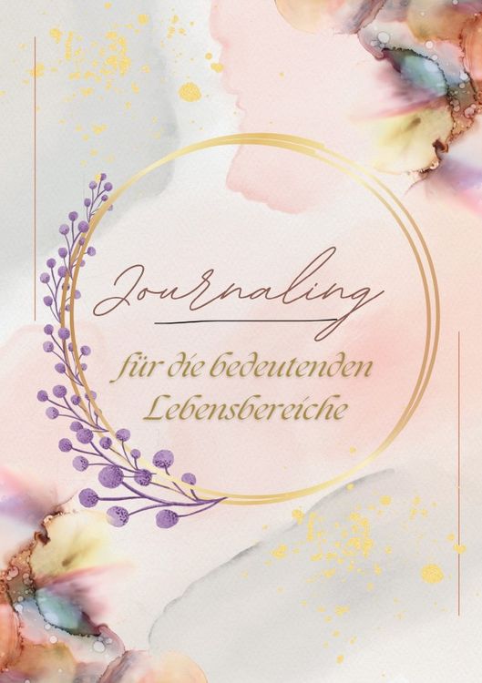 Produktbild: Journaling f&uuml;r die bedeutenden Lebensbereiche