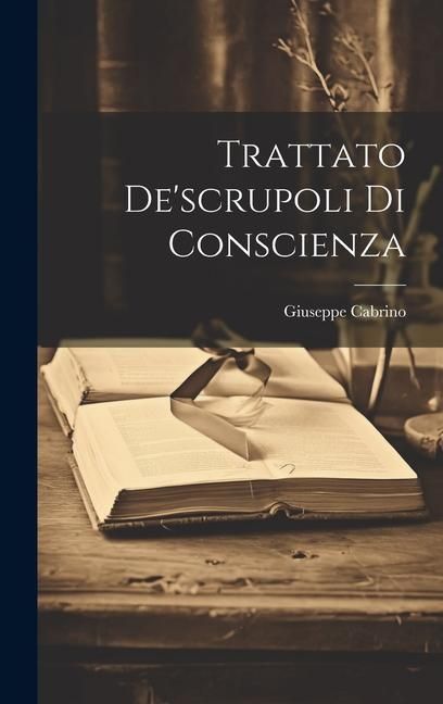 Produktbild: Trattato De'scrupoli Di Conscienza