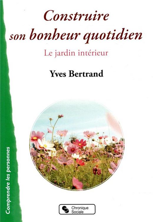 Produktbild: Construire son bonheur quotidien : le jardin int&eacute;rieur
