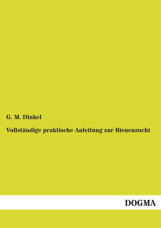 Produktbild: Vollst&auml;ndige praktische Anleitung zur Bienenzucht