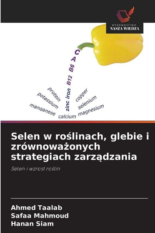 Produktbild: Selen w ro&iquest;linach, glebie i zr&oacute;wnowa&iquest;onych strategiach zarz&iquest;dzania