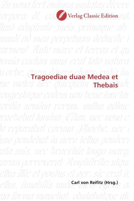 Produktbild: Tragoediae duae Medea et Thebais