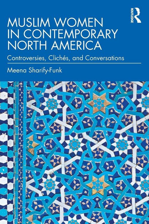 Produktbild: Muslim Women in Contemporary North America