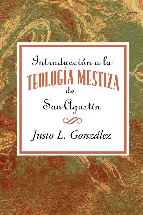 Produktbild: Introducci&oacute;n a la teolog&iacute;a mestiza de San Agust&iacute;n AETH