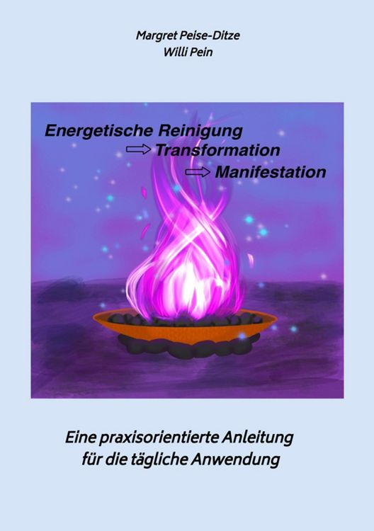 Produktbild: Energetische Reinigung -> Transformation -> Manifestation
