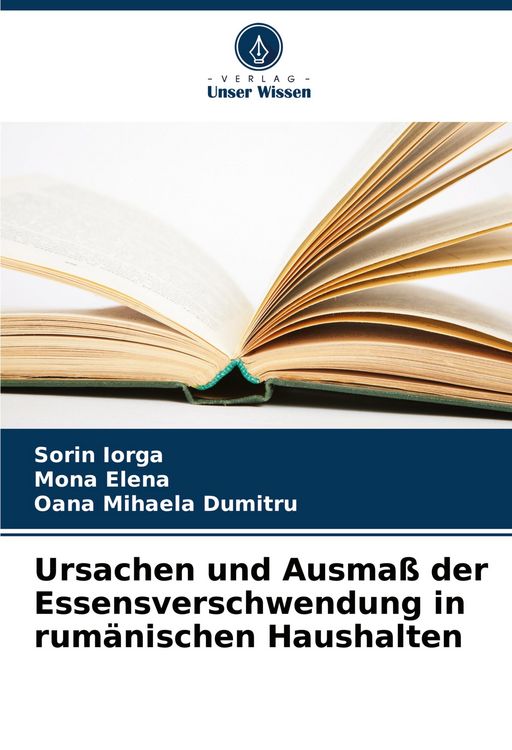 Produktbild: Ursachen und Ausma&szlig; der Essensverschwendung in rum&auml;nischen Haushalten