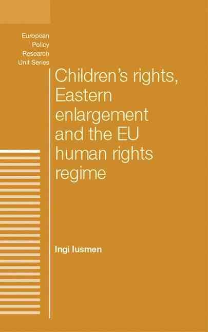 Produktbild: Children's rights, Eastern enlargement and the EU human rights regime