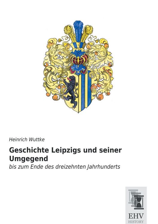 Produktbild: Geschichte Leipzigs und seiner Umgegend