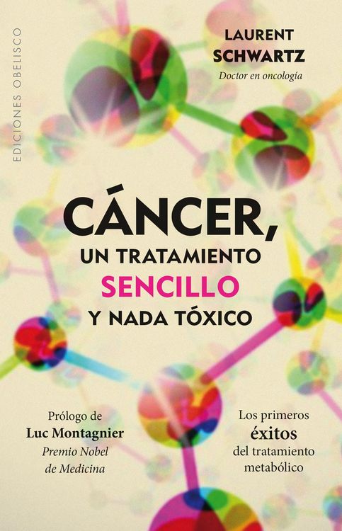 Produktbild: C&aacute;ncer, un tratamiento sencillo y nada t&oacute;xico