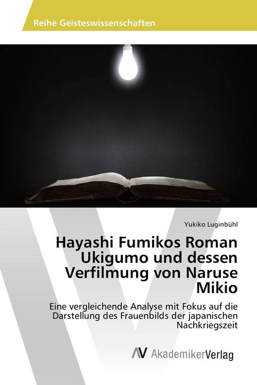 Produktbild: Hayashi Fumikos Roman Ukigumo und dessen Verfilmung von Naruse Mikio