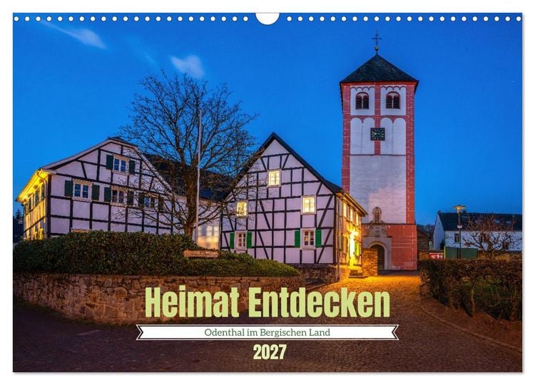 Produktbild: Heimat Entdecken - Odenthal im Bergischen Land (Wandkalender 2027 DIN A3 quer), CALVENDO Monatskalender