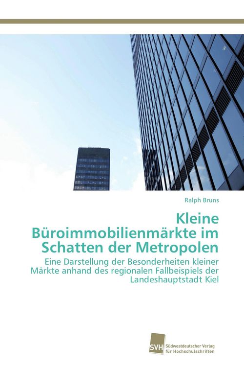 Produktbild: Kleine B&uuml;roimmobilienm&auml;rkte im Schatten der Metropolen