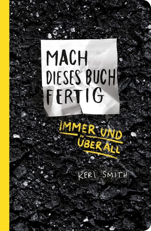 Produktbild: Mach dieses Buch fertig immer und &uuml;berall