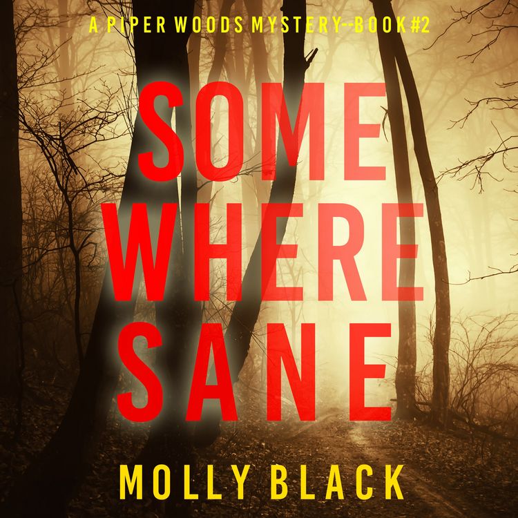 Produktbild: Somewhere Sane (A Piper Woods FBI Suspense Thriller&mdash;Book Two)
