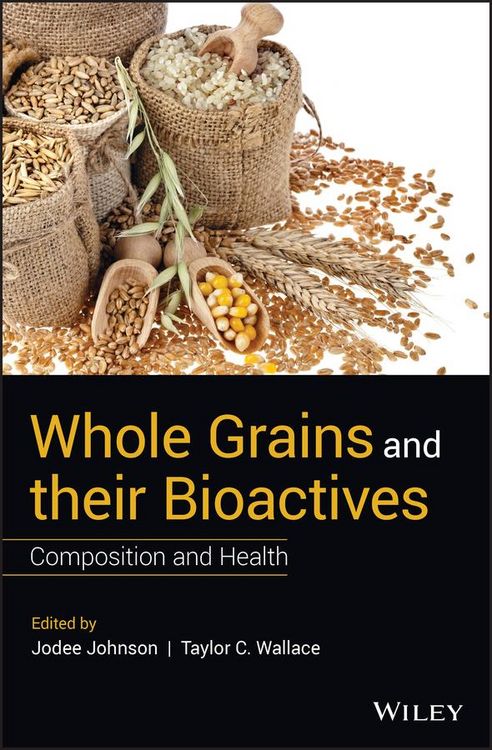 Produktbild: Whole Grains and Their Bioactives