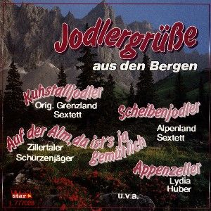 Produktbild: Jodlergr&uuml;&aacute;e Aus Den Bergen