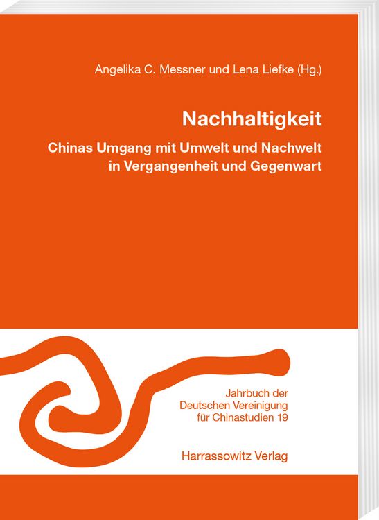 Produktbild: Nachhaltigkeit. Chinas Umgang mit Umwelt und Nachwelt in Vergangenheit und Gegenwart