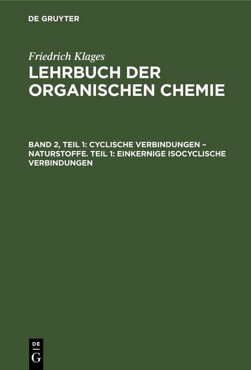 Produktbild: Cyclische Verbindungen &ndash; Naturstoffe. Teil 1: Einkernige Isocyclische Verbindungen