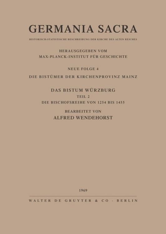 Produktbild: Die Bist&uuml;mer der Kirchenprovinz Mainz. Das Bistum W&uuml;rzburg II. Die Bischofsreihe von 1254 bis 1455