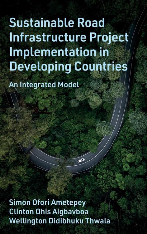 Produktbild: Sustainable Road Infrastructure Project Implementation in Developing Countries