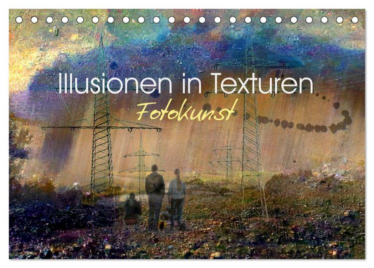 Produktbild: Illusionen in Texturen, Fotokunst (Tischkalender 2026 DIN A5 quer), CALVENDO Monatskalender