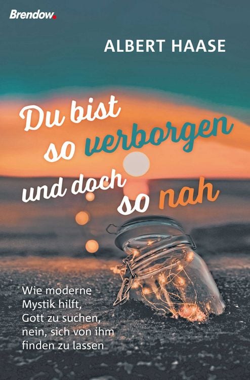 Produktbild: Du bist so verborgen und doch so nah