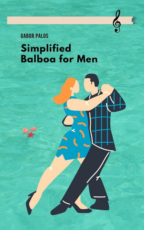 Produktbild: Simplified Balboa for Men (Social Dancing for Men, #2)